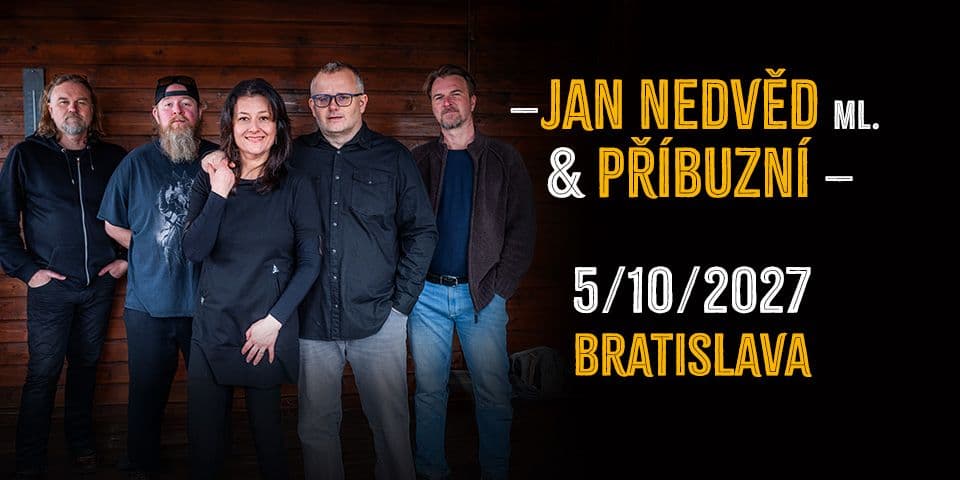 Jan Nedvěd ml. & Příbuzní 2027 - Bratislava